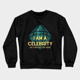 I AM A CELEBRITY GET ME OUT OF HERE Crewneck Sweatshirt